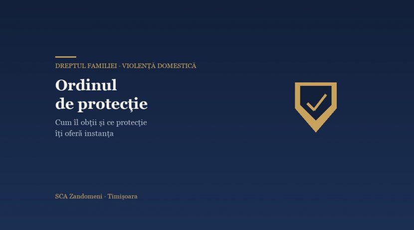 Ordinul de protecție: cum îl obții și ce protecție oferă instanța - SCA Zandomeni