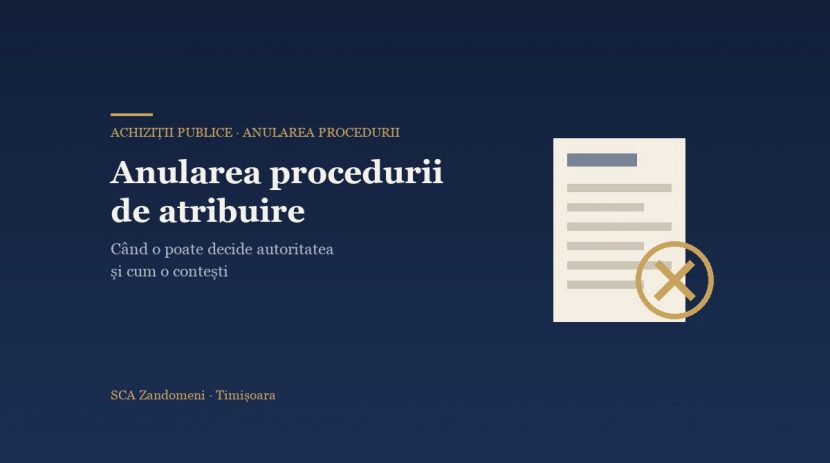 Anularea procedurii de atribuire: când o poate decide autoritatea și cum o contești - SCA Zandomeni