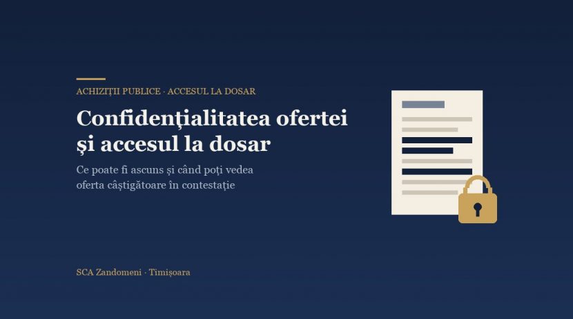 Confidențialitatea ofertei și accesul la oferta câștigătoare în procedura de contestație - SCA Zandomeni
