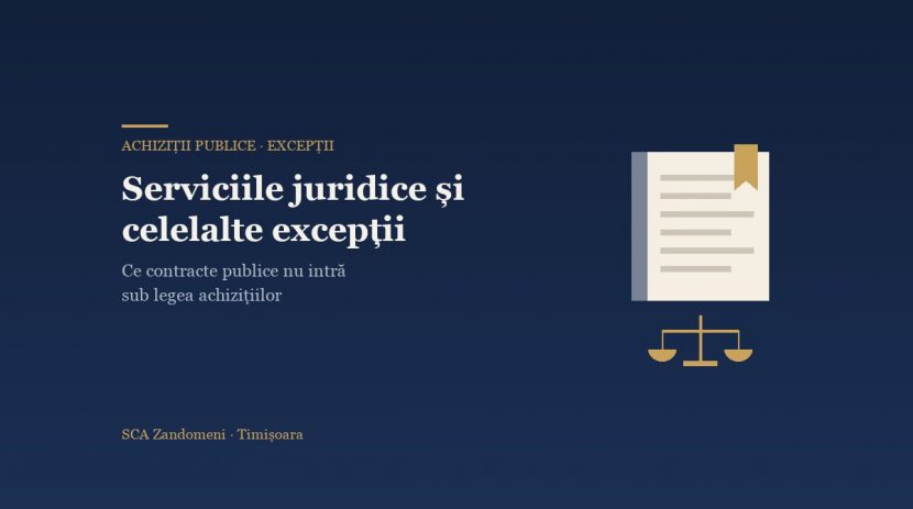 Serviciile juridice și celelalte excepții de la legea achizițiilor publice - SCA Zandomeni