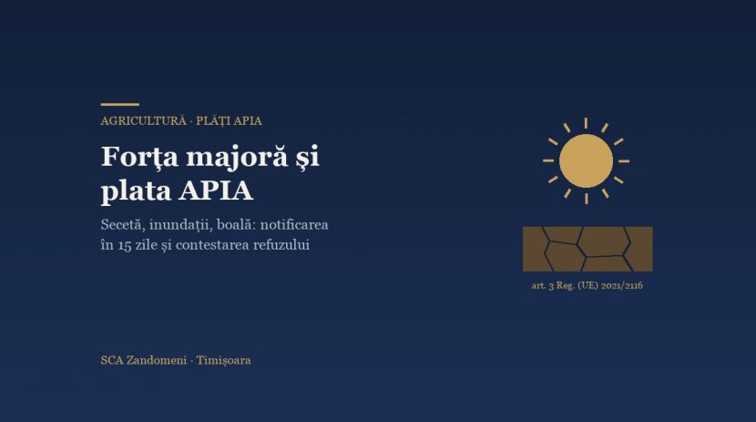 Forța majoră și circumstanțele excepționale: cum îți salvezi plata APIA după secetă, inundații sau boală - SCA Zandomeni