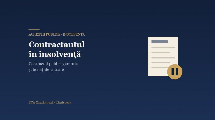 Contractantul în insolvență: contractul de achiziție publică, garanția și licitațiile viitoare - SCA Zandomeni