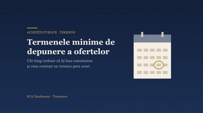 Termenele minime de depunere a ofertelor și contestarea unui termen prea scurt - SCA Zandomeni