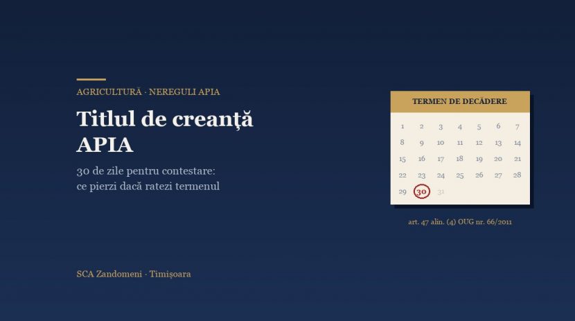 Titlul de creanță APIA: termenul de contestare și de ce nu trebuie ratat - SCA Zandomeni